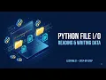 Python File Masterclass Reading Writing Files Lecture 8
