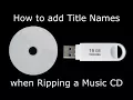 Download Lagu How to add Title Names when Ripping a Music CD