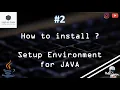 2 How to Install JAVA Setup Environment
