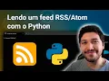 Using Python to Read an RSS or Atom Feed from a Website