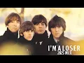 Download Lagu I'm A Loser (2025 Mix) - The Beatles
