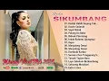 Download Lagu Lagu Minang Terbaru 2025 - Ratu Sikumbang Full Album Terpopuler - Kompilasi Pop Minang Paling Hits