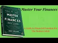 Master Your Finances A Guide to Financial Freedom for the Modern Adult -Book