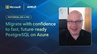 PostgreSQL Like a Pro Migrate with confidence to fast future-ready PostgreSQL on Azure