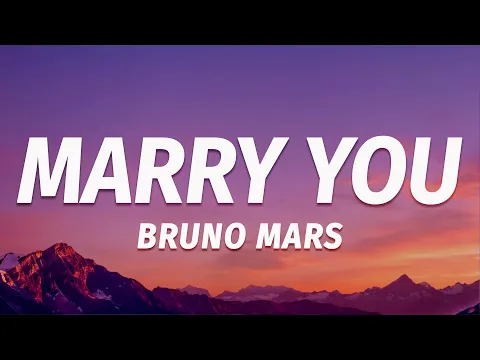 Download MP3 Bruno Mars - Marry You (Lyric Video)