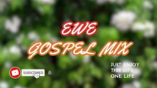 ewe gospel mix