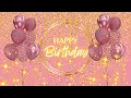 Download Lagu 1 HOUR Happy Birthday Song | pink and gold background backdrop