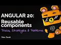 Angular 20 create reusable components with latest API - tips strategies and patterns