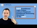 LSAT Conditional Logic Primer - Learn to Dominate Conditional Reasoning Questions on the LSAT