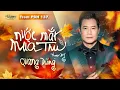 Download Lagu PBN137 | Quang Dũng - Nước Mắt Mùa Thu