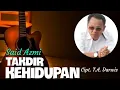 Download Lagu Said Azmi - Takdir Kehidupan - Cipt. T.A. Darwis (Official music video)
