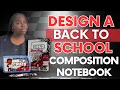 Design a Back-to-School Composition Notebook in Canva