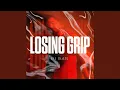 Download Lagu Losing Grip
