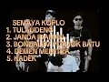 Download Lagu KUMPULAN LAGU SEMAYA KOPLO TERBARU‼️TULALIDENG SEMAYA KOPLO