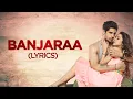 Download Lagu Banjaraa (Lyrics) Ek Villain | Shraddha Kapoor, Siddharth Malhotra