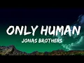 Download Lagu 1 Hour |  Jonas Brothers - Only Human (Lyrics)  | Lyrical Harmony