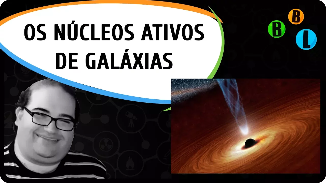 Os Núcleos Ativos de Galáxias - Guia do Espaço 51 | Bláblálogia