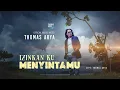 Download Lagu Thomas Arya - Izinkan Ku Menyintamu ( Official Music Video )