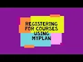 How to Register for Courses Using MyPlan