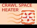5 Best Crawl Space Heaters Suitable For Any Space