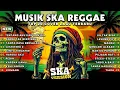 Top Hits Spotify Indonesia 2025 Full Album Reggae 🎧🔥 Kumpulan Musik Cover SKA REGGAE Terbaru 2025