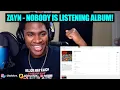Lagu he is AMAZAYN!! Zayn Malik - Nobody is Listening FULL ALBUM REACTION/REVIEW!