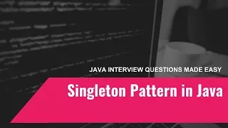 The Singleton Pattern Java Interview Questions Made Easy