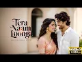 Download Lagu Tera Naam Loonga - New Bollywood Romantic Song | Hindi Soulful Song 