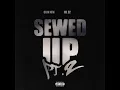 Quin NFN - Sewed Up Pt. 2 (Back Again) ft. Lil 2z (CLEAN)