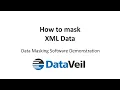 XML Data Masking using DataVeil