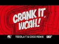 Kideko & George Kwali - Crank It (Woah!) feat. Nadia Rose & Sweetie Irie (Toddla T & Coco Remix)