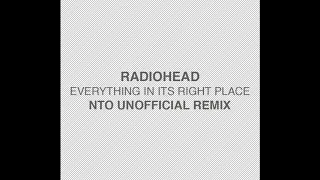 radiohead everything in its right place nto unofficial remix 