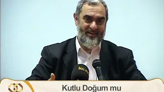 39) Kutlu Doğum mu Kutlu Yaşam mı?