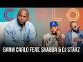Lagu Banm Carlo - Carlo Vieux (feat. Shabba \u0026 DJ Stakz) | Official Lyric Video | Album CARLŌ | 2025
