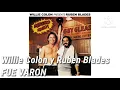 Willie Colon y Ruben Blades - FUE VARON