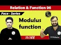 Relation And Function - 06 Modulus Function Class 11 IIT JEE