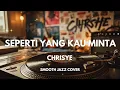 Lagu Seperti Yang Kau Minta - Chrisye | Smooth Jazz Cover by The Vinyl