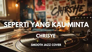 seperti yang kau minta chrisye smooth jazz cover by the vinyl