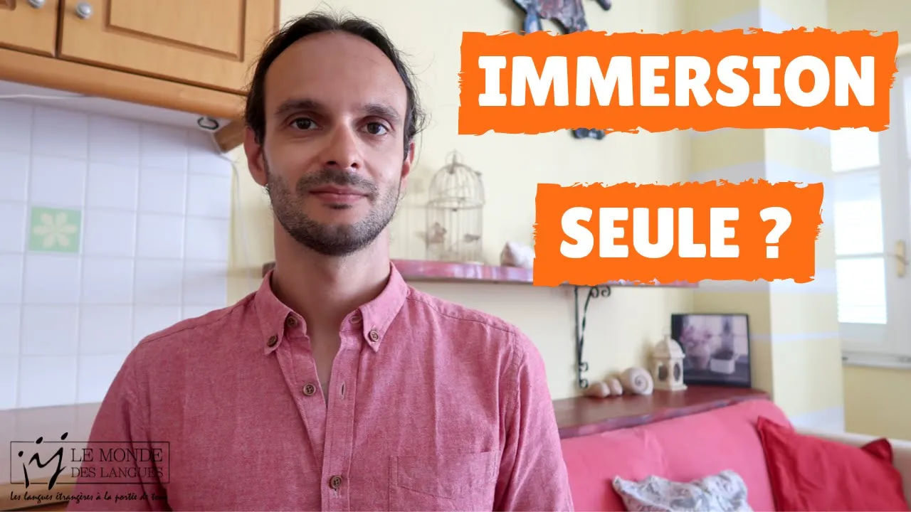 ASTUCE LANGUE #04 : L'immersion est-elle suffisante ?