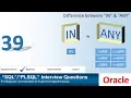 Oracle PL SQL interview question IN vs ANY