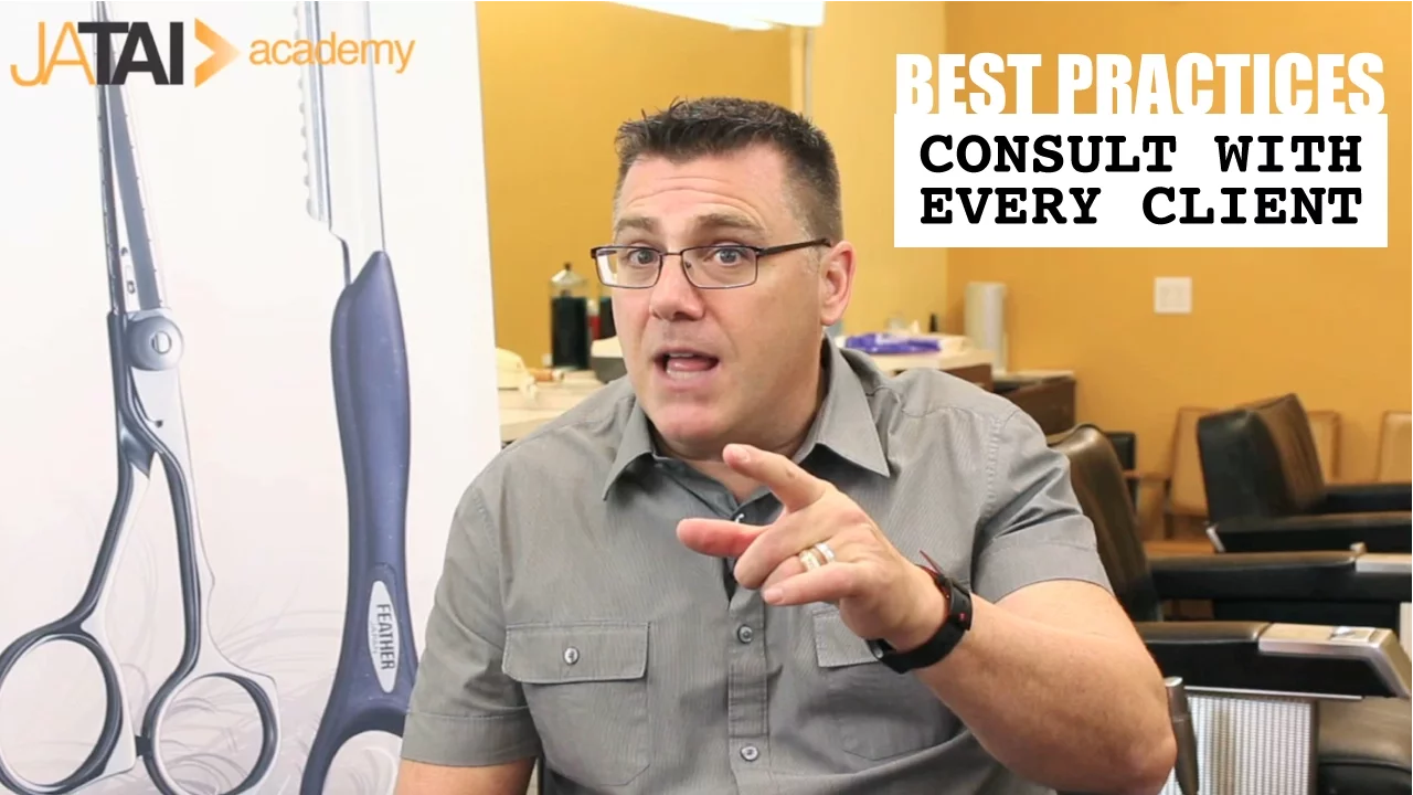 Best Practices for Barbers and Cosmetologists: consult with every client