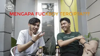 Download Mengapa Fuckboy dan Fuckgirl tercipta #COFFETIME MP3