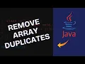 How to Remove Duplicates from Array in Java 2025
