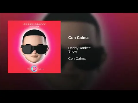 Download MP3 Con Calma - Daddy Yankee