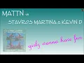 Download Lagu MATTN vs Stavros Martina \u0026 Kevin D - girlz wanna have fun