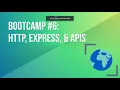 2021 Developer Bootcamp - HTTP Express APIs