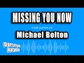 Michael Bolton - Missing You Now Karaoke Version