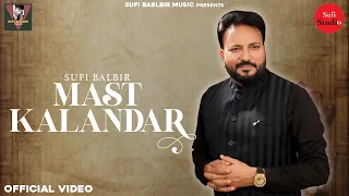 Mast Kalandar SUFI BALBIR NEW VIDEO SONG 2025 