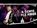 Download Lagu Gusttavo Lima – A Gente Fez Amor - DVD O Embaixador In Cariri (Ao Vivo)