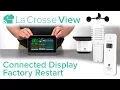 Connected Display Factory Restart